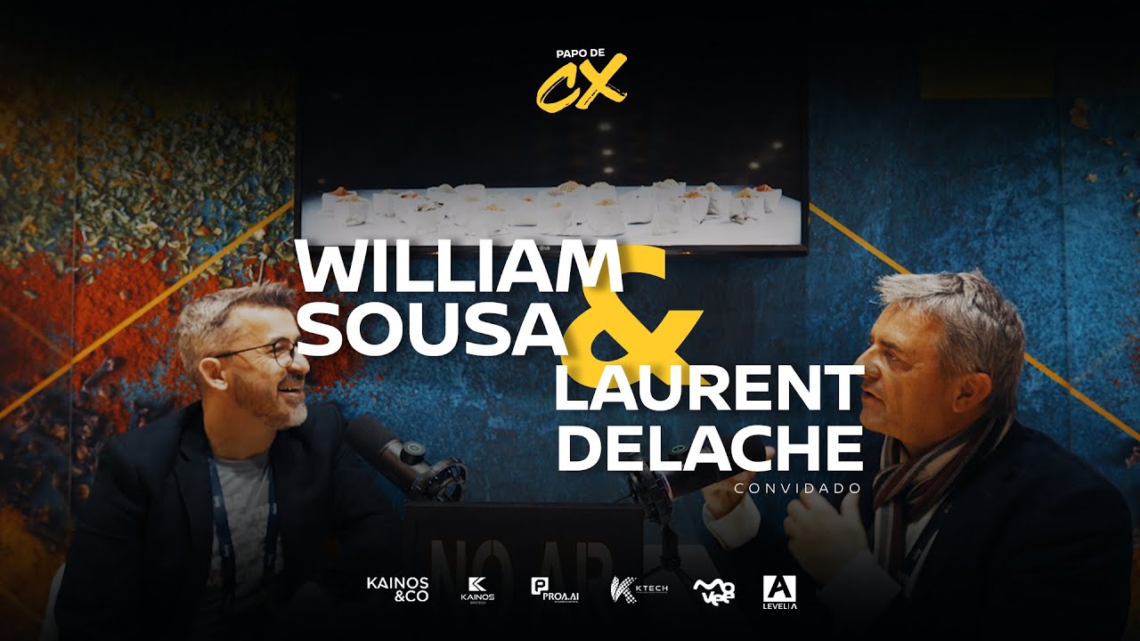 William Entrevista Laurent Delache – Chief CX & CEO na Foundever Brasil - PAPO DE CX - 1x024 –
