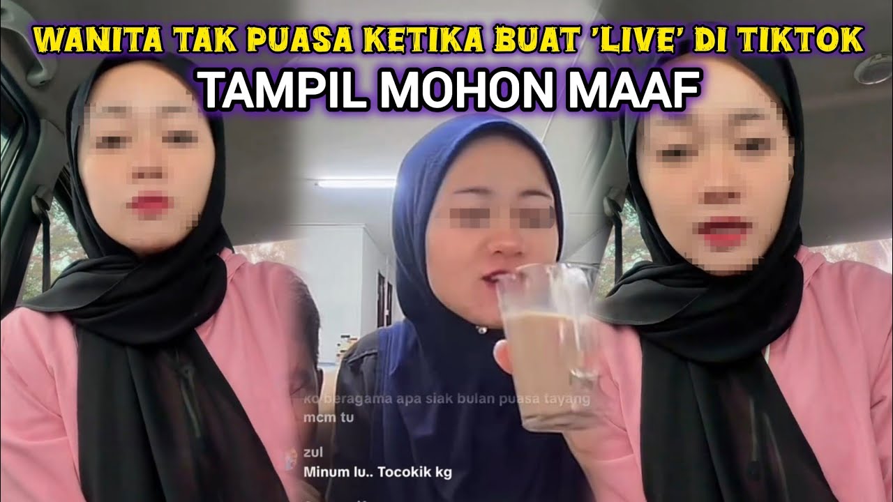 WANITA BUAT LIVE TAK PUASA BUAT PERMOHONAN MAAF