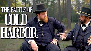 The Battle of Cold Harbor with Generals Grant & Rawlins, Overland Campaign 1864 Civil War History