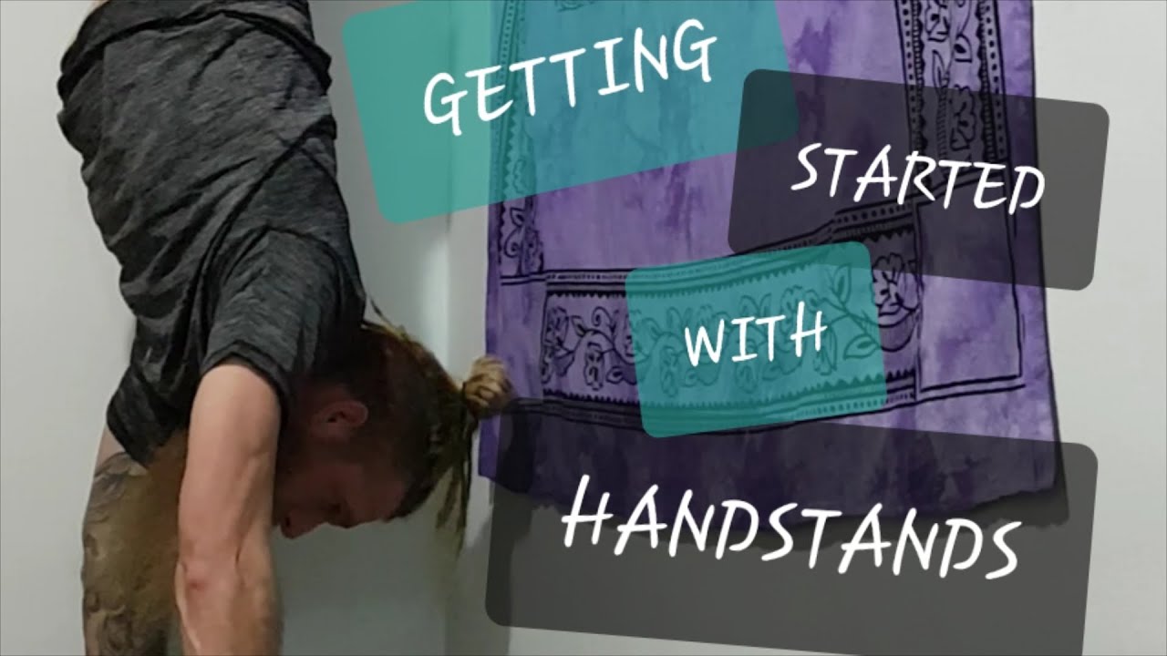 3 Ways To Do Handstands Using A Wall