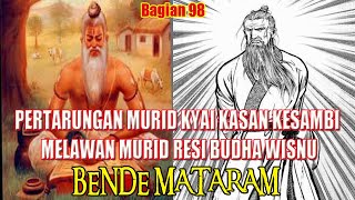 BENDE MATARAM - PERTARUNGAN MURID KYAI KASAN KESAMBI MELAWAN MURID RESI BUDHA WISNU