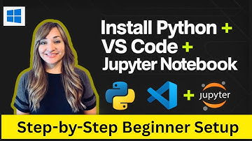 How to Install Python, VS Code & Jupyter Notebook (Beginner Setup 2025) (Windows)