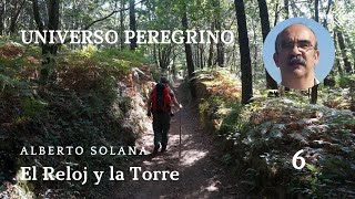 Universo Peregrino 6 - El Reloj y la Torre - El Camino de Santiago TV