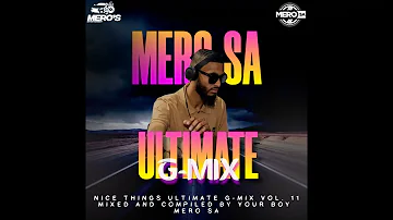 Amapiano Mix by Mero SA Ultimate G Mix Vol 11