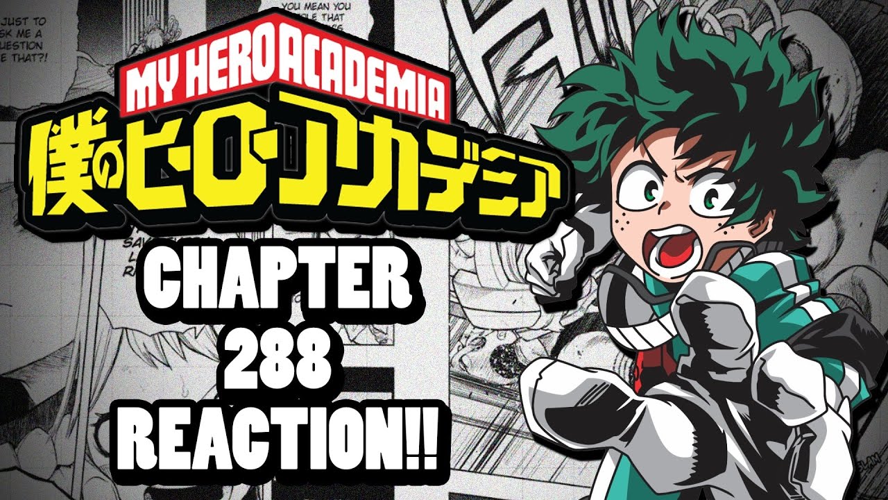 A NEW FIGHT IS ABOUT TO HAPPEN... MY HERO ACADEMIA CHAPTER 288 REACTION ...