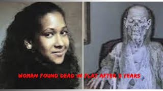 Woman found dead in flat after 3 years !!!