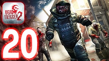 Dead Trigger 2 - ‏‏Gameplay walkthrough Part 20 (iOS, Android)