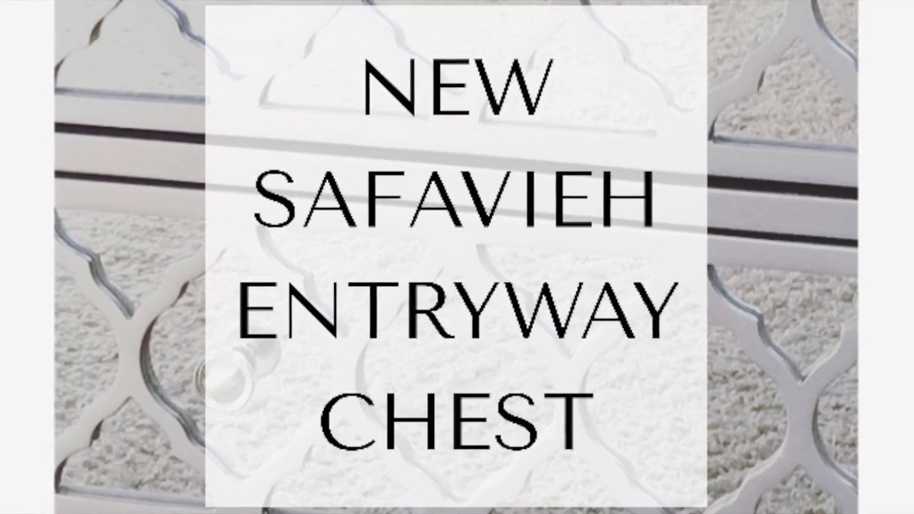 *NEW* SAFAVIEH ENTRYWAY CHEST!