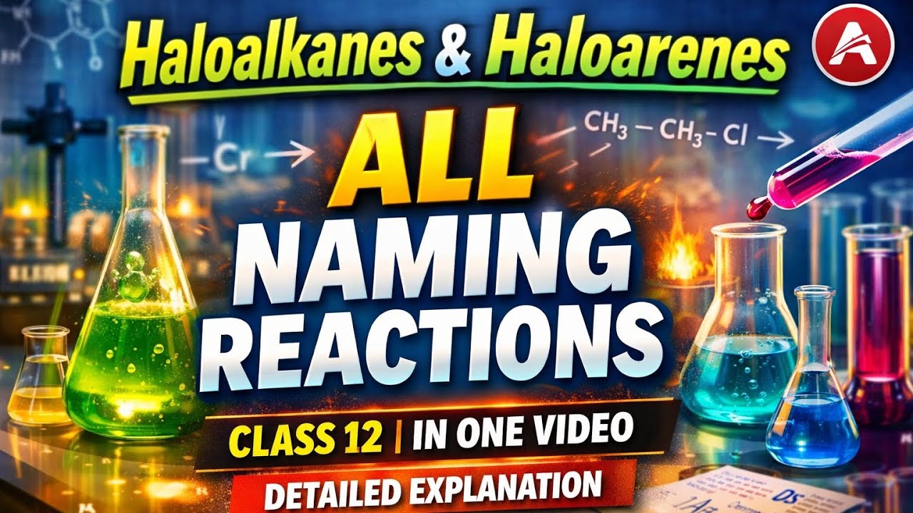 Haloalkane and Haloarene!! Clasd 12th chemistry 🔥 all naming reaction detailed explanation by mansi 