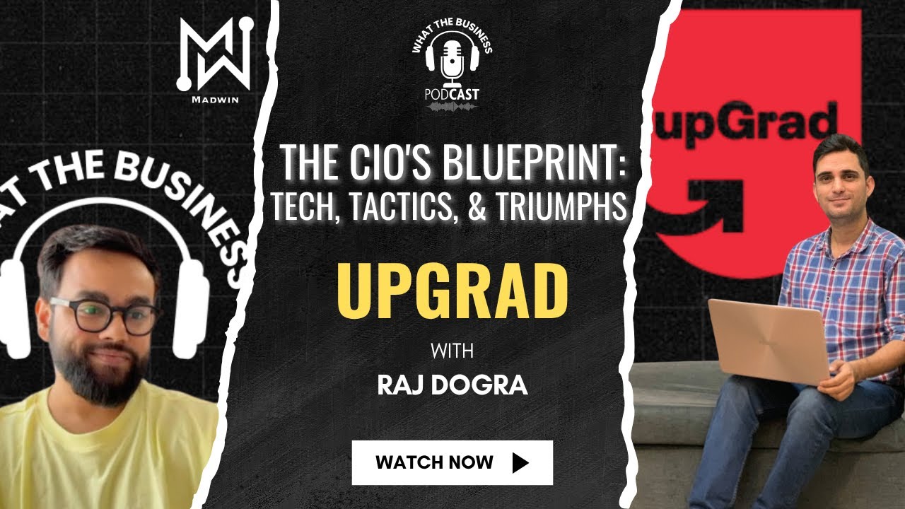 Revolutionizing Learning: Raj Dogra on Sales, Strategy & Scaling UpGrad | CIO's Series 03