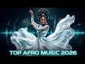 🔥 Top Afro Music 2026 | Deep Afro House DJ Mix