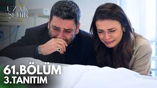 Uzak Şehir 61. 3. Fragmanı \