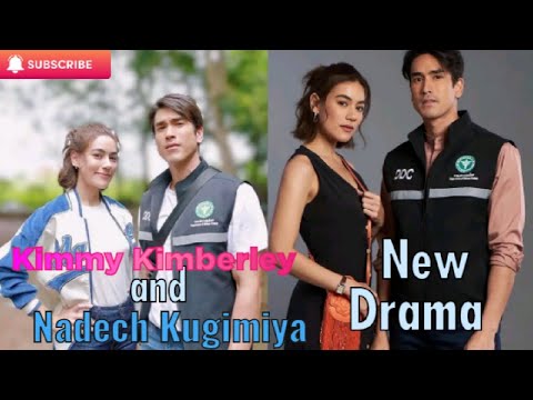Nadech Kugimiya and Kimmy Kimberley  are Filming the New Drama"Sueb Lub Mor Rabat"