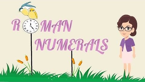 CLASS 5 | ROMAN NUMERALS | MATHS | EXPLAINER VIDEO