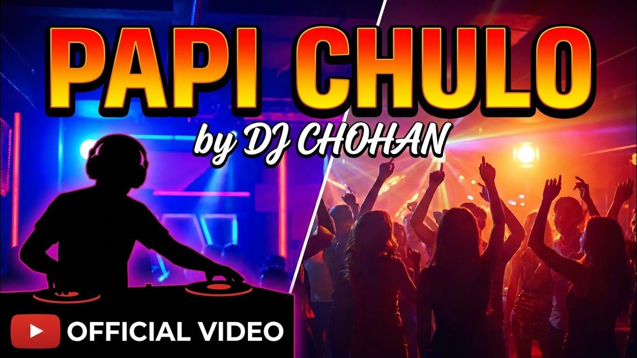 Papi Chulo remix by DJ Chohan - YouTube