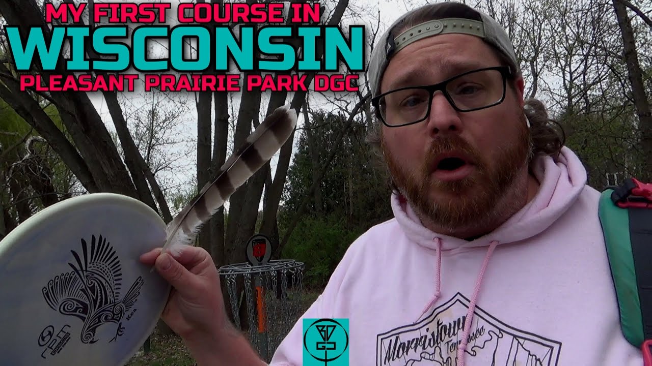 MY FIRST ROUND OF DISC GOLF IN WISCONSIN! | Pleasant Prairie Park DGC in Pleasant Prairie, WI