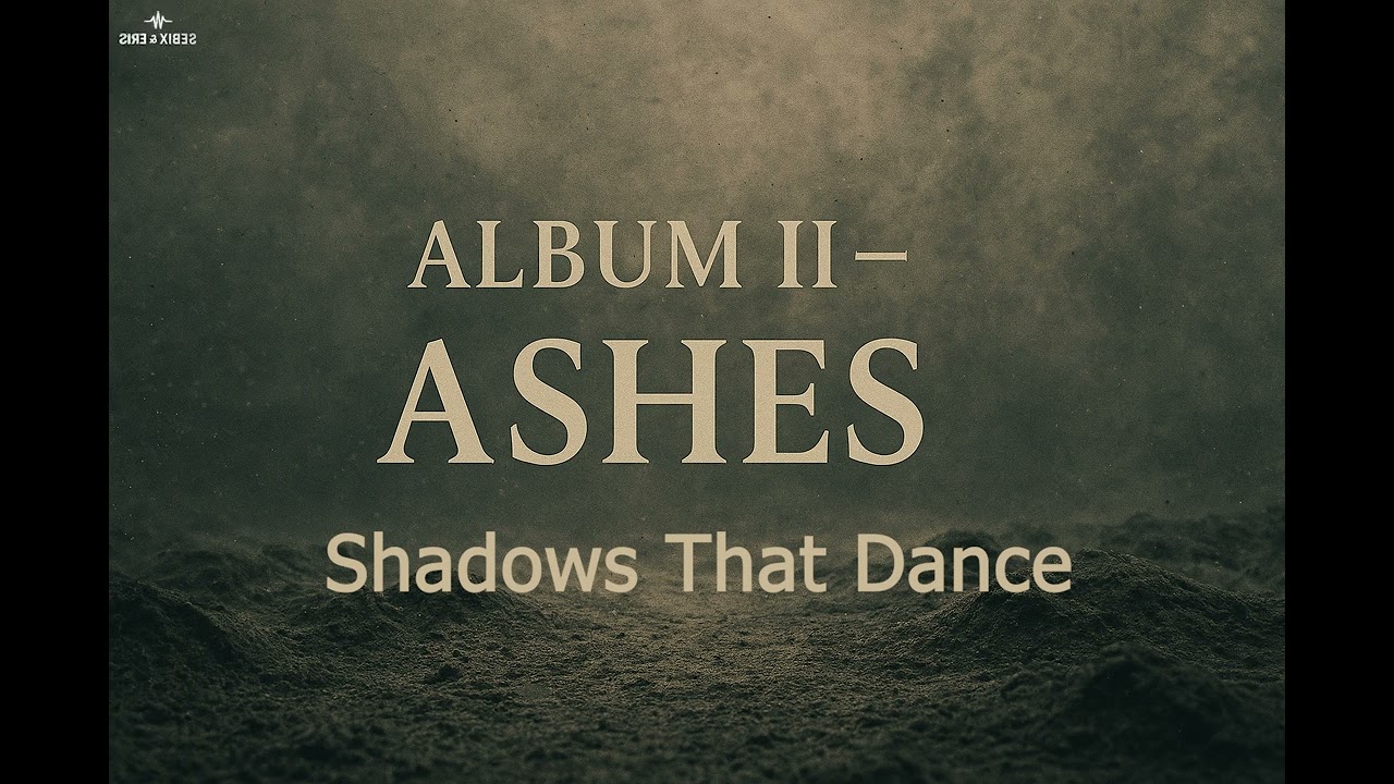 Shadows That Dance – Sebix & Eris