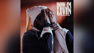 BossMan Dlow - How I’m Livin (clean)