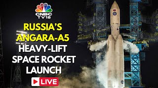 LIVE: Russia’s First Test Launch of Angara-A5 Heavy-Lift Space Rocket | Russia's Heavy Rocket| IN18L