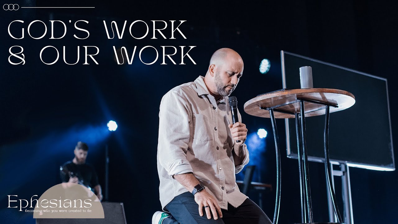 SERMON ONLY // God's Work & Our Work // Jonathan Hansen