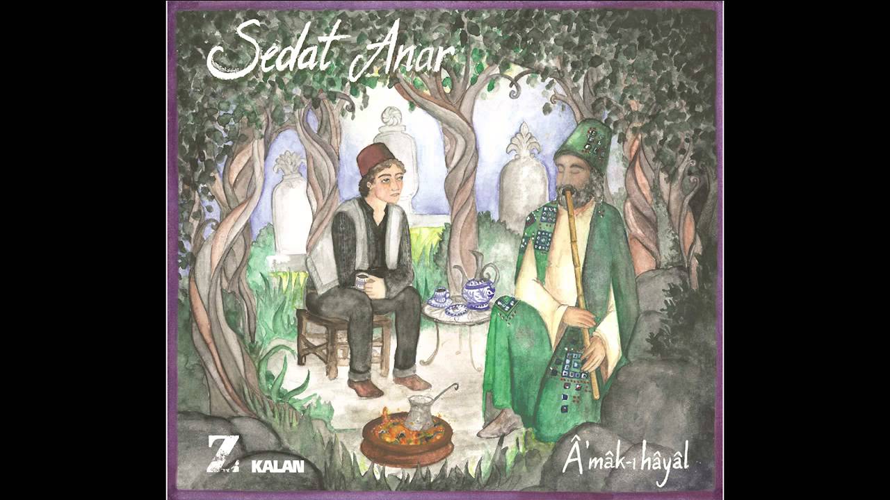 Sedat Anar - Göz [ Amâk-ı Hayal © 2014 Kalan Müzik ]