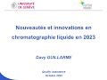 Davy Guillarme - Nouveautés et innovations en chromatographie liquide en 2023