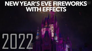 Magic Kingdom New Year's Eve Fireworks 2022 with Effects