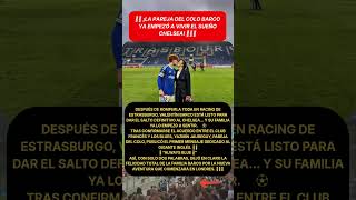 😱💙 ¡LA PAREJA DEL COLO BARCO YA EMPEZÓ A VIVIR EL SUEÑO CHELSEA! 🔥🇦🇷