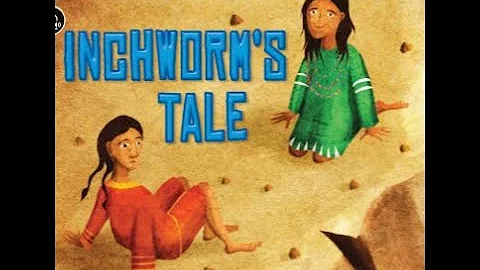Inchworm's Tale,grade 3