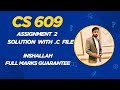 CS609 Assignment 2 Solution | 100% Correct | Full Marks Guarantee
