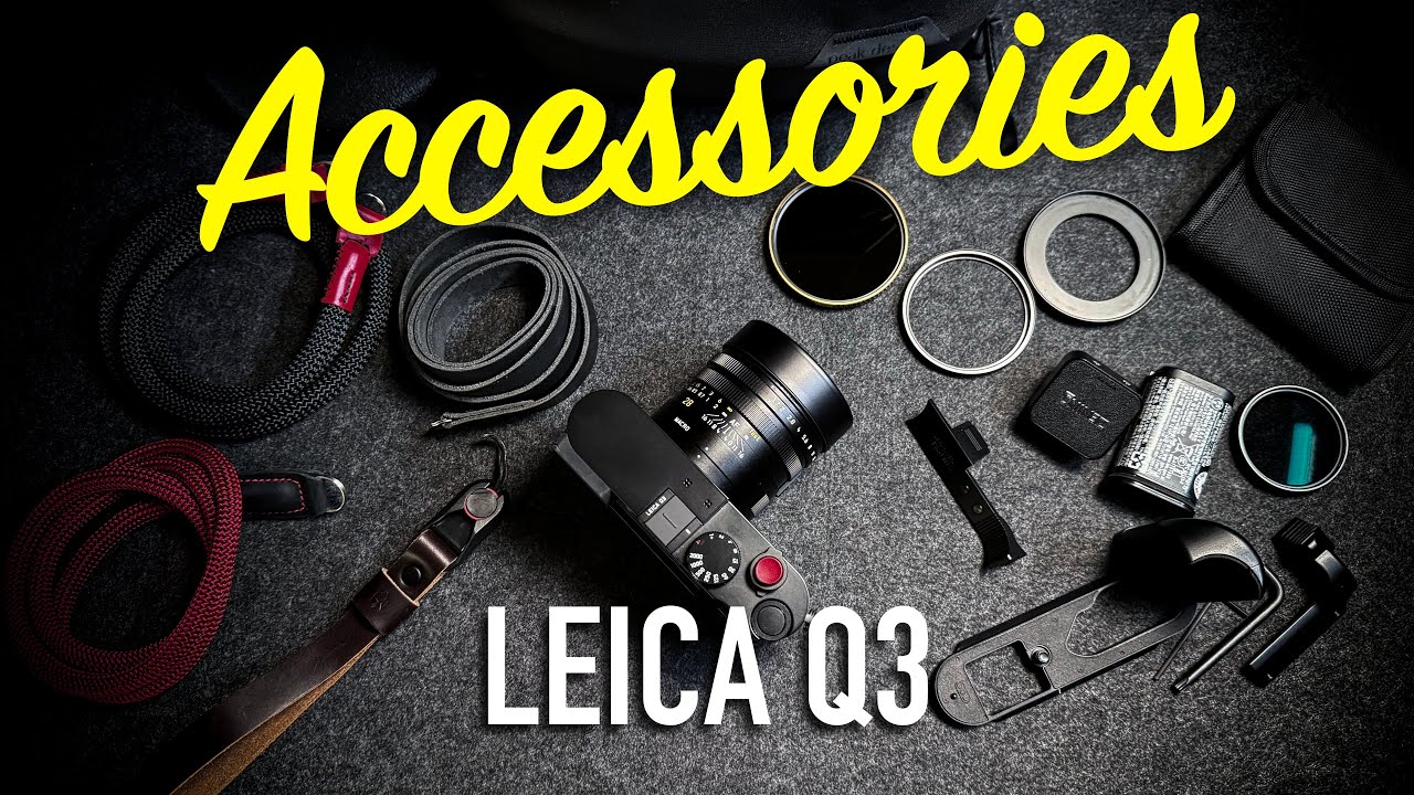 Аксессуары для Leica Q3, которые я считаю полезными