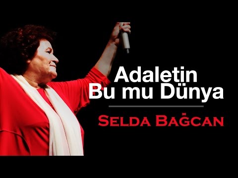 Selda Bağcan - Adaletin Bu mu Dünya