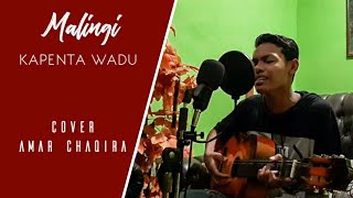 LAGU BIMA-MALINGI-KAPENTA WADU(COVER)BY AMAR CHAQIRA