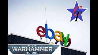 Episode Three Buying Warhammer 40K On Ebay As A Reseller