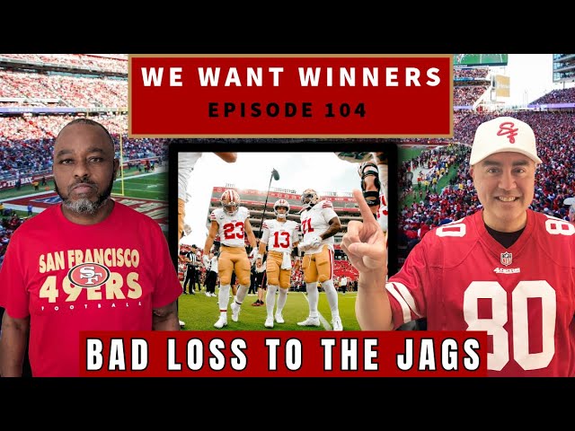 49ers LOSS to Jaguars FULL Breakdown | Bosa, Purdy Turnovers, Special Teams | We Want Winners 49ers LOSS to Jaguars FULL Breakdown | Bosa, Purdy Turnovers, Special Teams | We Want Winners
