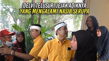 PAK AGUS DIMINTA SERIUS BERDAGANG-DELVI TELUSURI JEJAK DARMA ADIKNYA YANG SENASIB