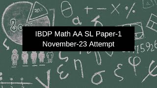 IBDP Mathematics AA SL Paper-1 November 2023 :Step-by-Step Solutions