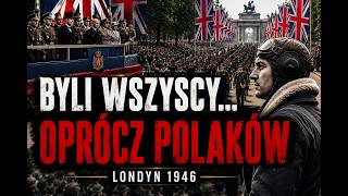 Skandal londyńskiej Parady Zwycięstwa 1946. Dlaczego zabrakło Polaków?
