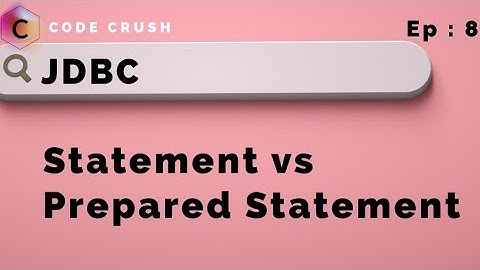 Statement vs Prepared Statement | Prepared Statements Java | JDBC | JDBC Tutorial