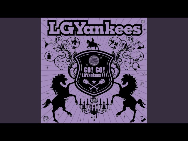 ボクでいいよね～愛のうた～LGYankees