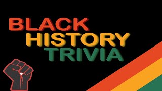 How Well Do You Know Black History? Black History Month Trivia #1 | 35 Questions