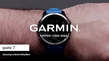 Garmin Support | quatix® 7 | Connecting to a Garmin Trolling Motor