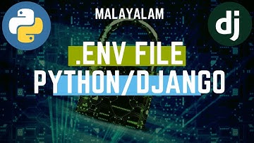 Python Django Malayalam | Python .env File | Django .env File Example | Django Environment Variables