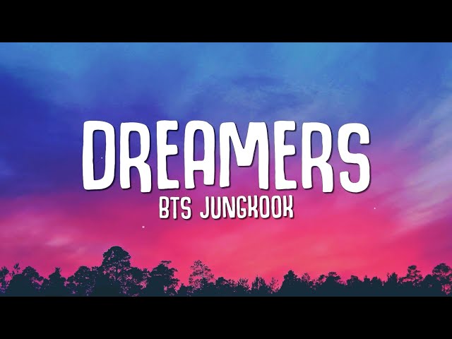 BTS Jungkook - Dreamers (Lyrics) FIFA World Cup 2022 class=