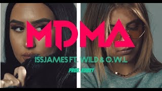 Issjames - MDMA ft. Wild, O.W.L