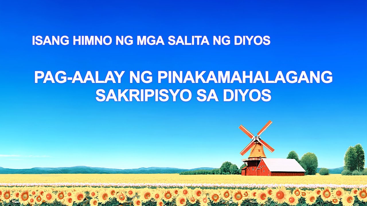 Tagalog Christian Songs With Lyrics  Pag aalay ng Pinakamahalagang Sakripisyo sa Diyos