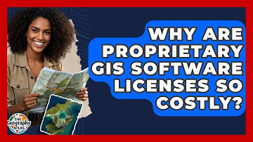 Why Are Proprietary GIS Software Licenses So Costly? - The Geography Atlas