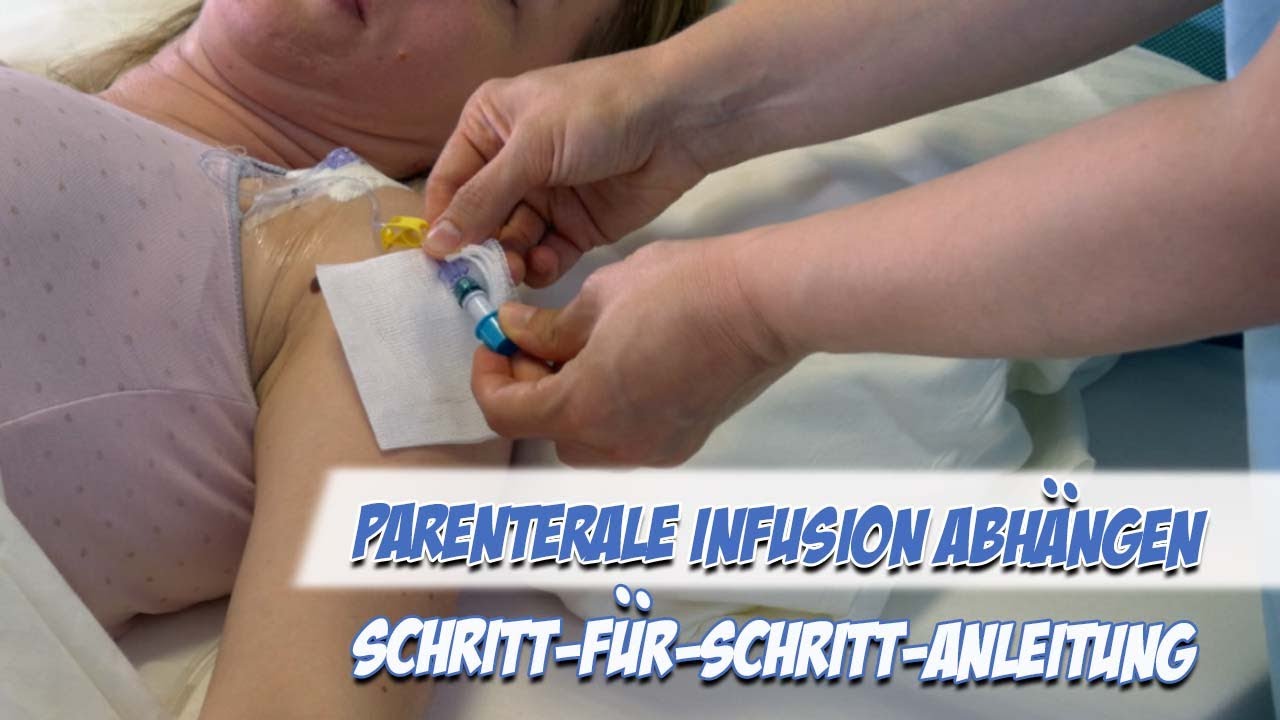 Parenterale Infusion abhngen | Schritt-fr-Schritt-Anleitung | Pflege Kanal