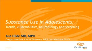 Famous Substance Use in Adolescents: Trends, Vulnerabilities, Neurobiology, and Screening (1/4) Profile