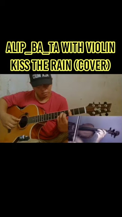 Alip Ba Ta || Kiss the rain (cover)